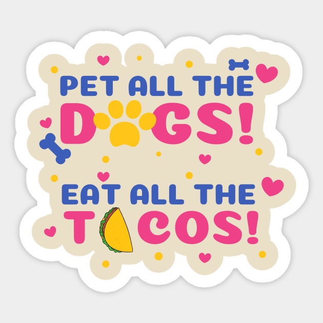 pet dogs eat tacos Sticker by Pop on Elegance